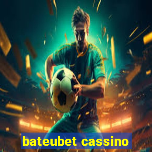 bateubet cassino